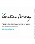 Caroline Morey Chassagne-Montrachet Chambrees 2021