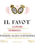 Poderi Aldo Conterno Langhe Nebbiolo Il Favot 2017