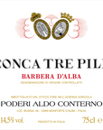 Poderi Aldo Conterno Barbera D'Alba Conca Tre Pile 2018